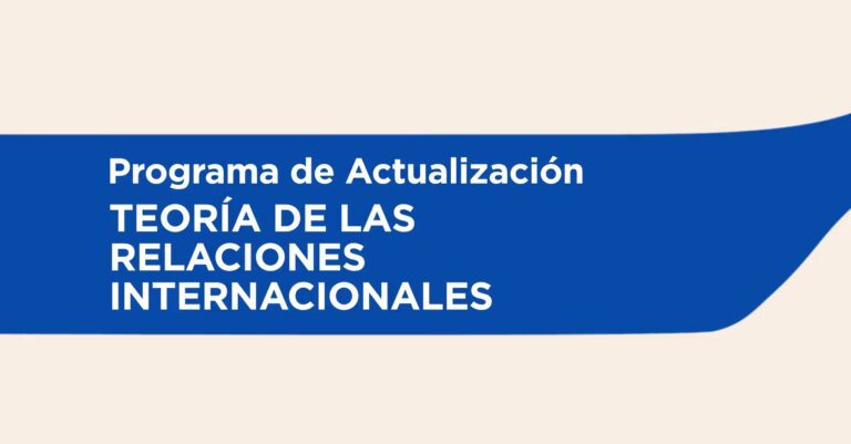 Programa de Actualización sobre Teoría de las Relaciones Internacionales