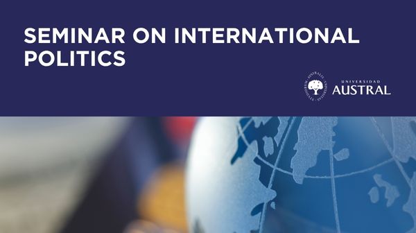 SEMINAR ON INTERNATIONAL POLITICS SEDE BUENOS AIRES AGOSTO (2)