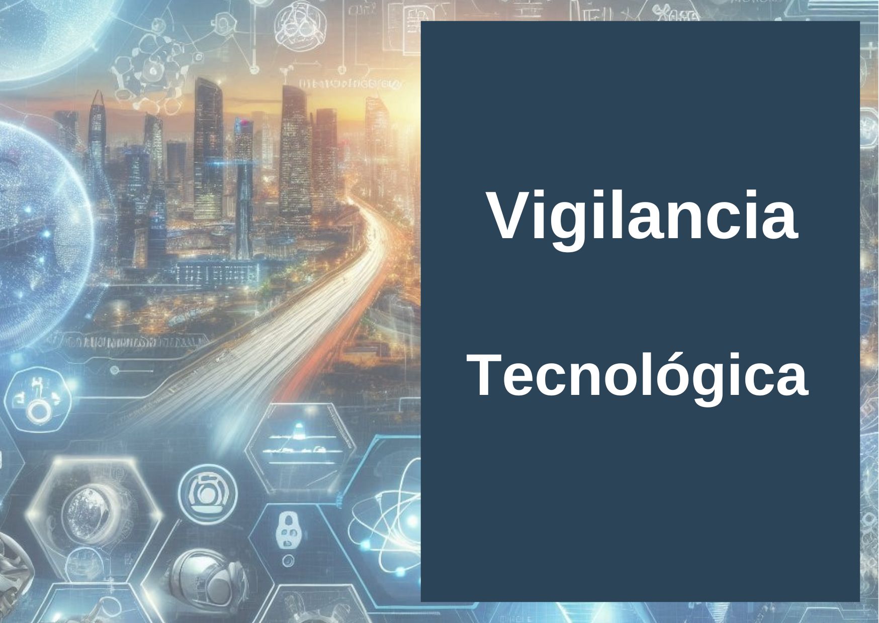 Vigilancia Tecnológica Quo Vadis