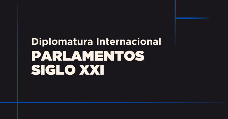 Diplomatura Internacional en Parlamentos 2025-06
