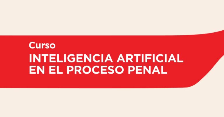 Curso Inteligencia artificial en el proceso penal