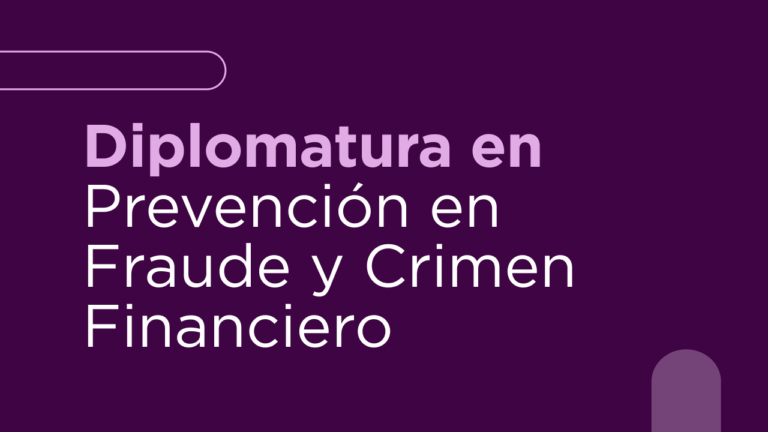 Diplomatura en Prevención de Fraude y Crimen Financiero WEB