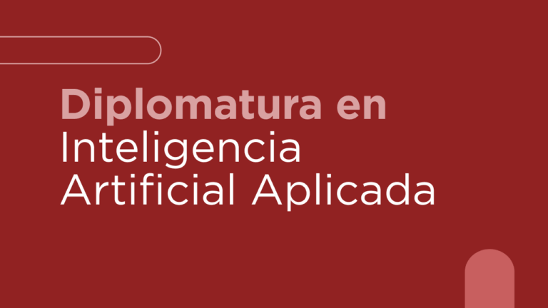Diplomatura en Inteligencia Artificial Aplicada