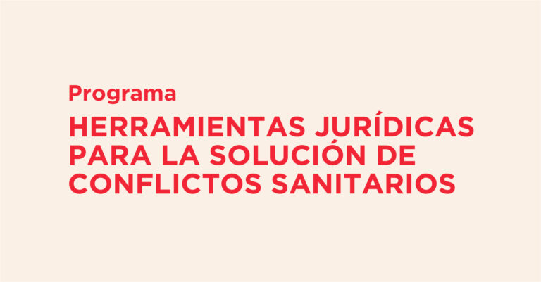 Herramientas jurídicas para la solución de conflictos sanitarios 2026-04