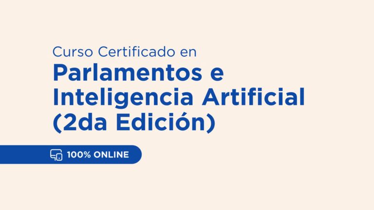 curso-certificado-en-parlamentos-e-inteligencia-artificial-2da-edicion
