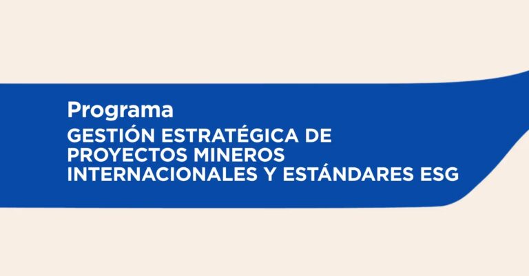 Banner WEB Programa Gestión Estratégica de Proyectos Mineros Internacionales y Estándares ESG