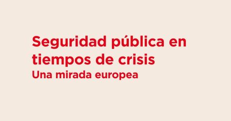 Banner WEB Seguridad pública en tiempos de crisis una mirada europea