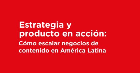 Charla abierta Estrategia y producto en acción-05