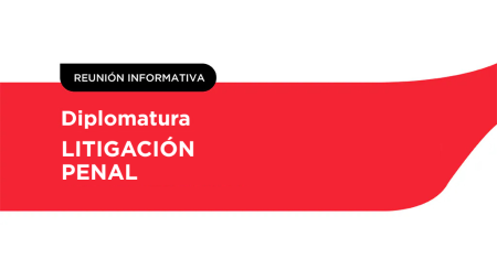 Diplomatura LITIGACIÓN PENAL
