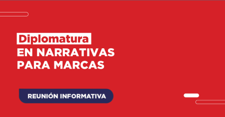 Diplomatura en Narrativas para Marcas (DNM) ri