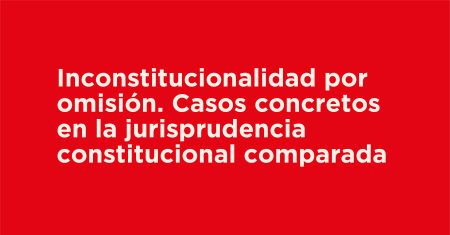 Jornada - Inconstitucionalidad por omisión 2026-05