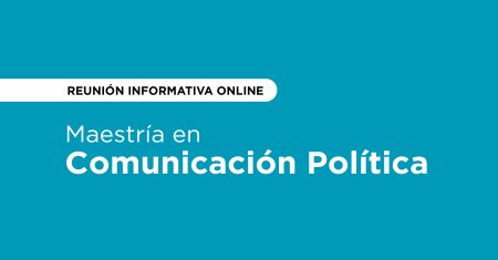 Maestría en Comunicación Política