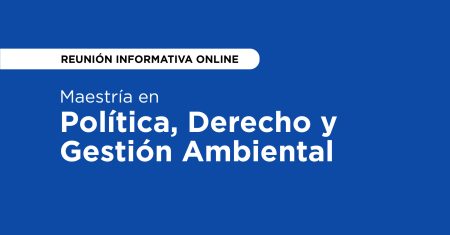 Maestría en Política, Derecho y Gestión Ambiental (1)