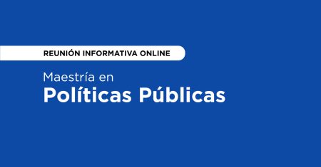 Maestría en Políticas Públicas (1)