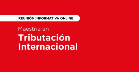 Maestría en Tributación Internacional -RI-O