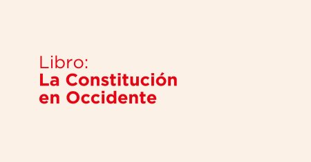 Presentación Libro La Constitución en Occidente-02